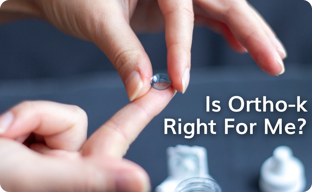 Is Ortho-k Right For Me?